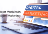 Major Modules in Digital Marketing